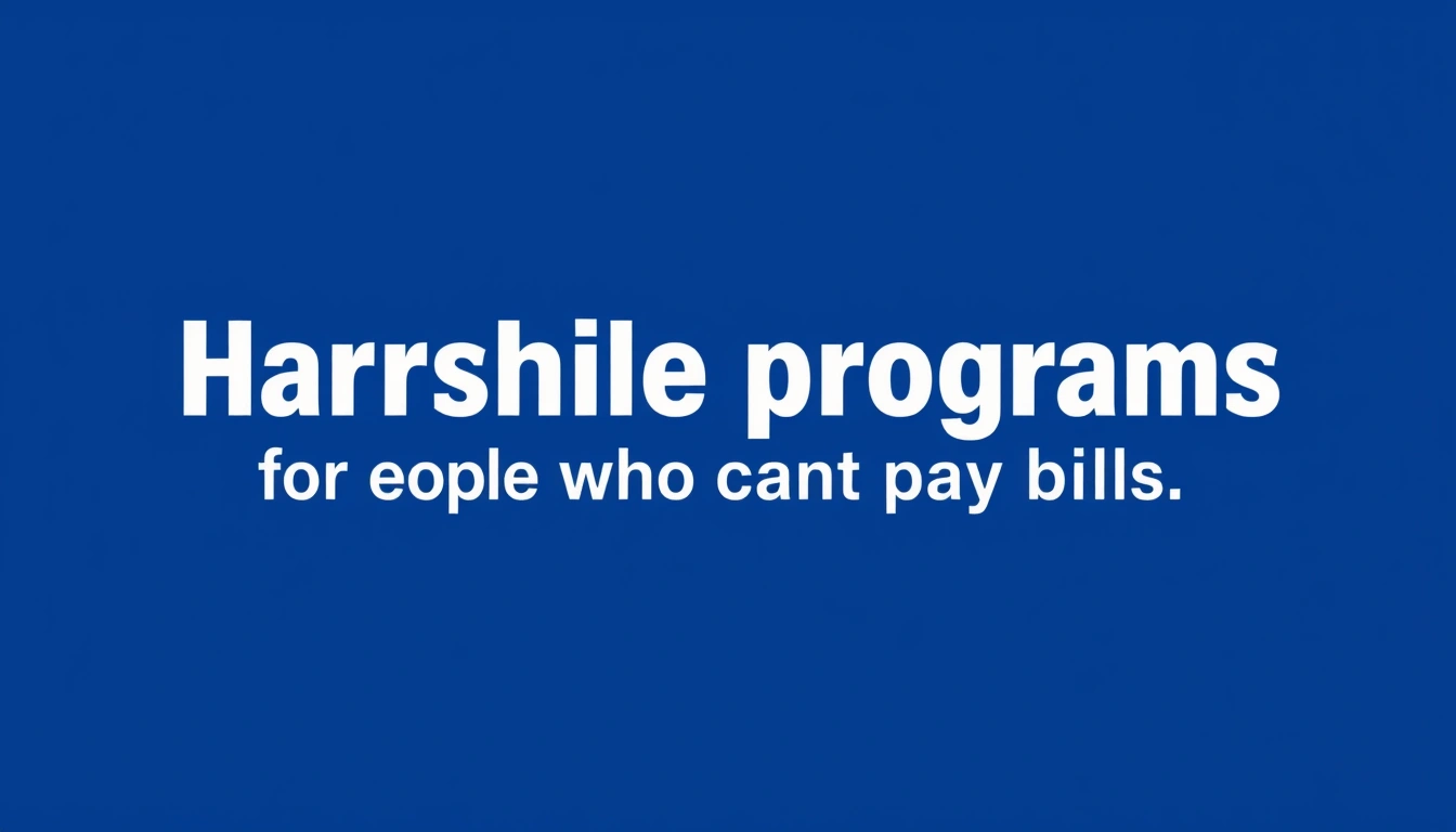 hardship programs for people who cant pay bills hardship programs for people who cant pay bills