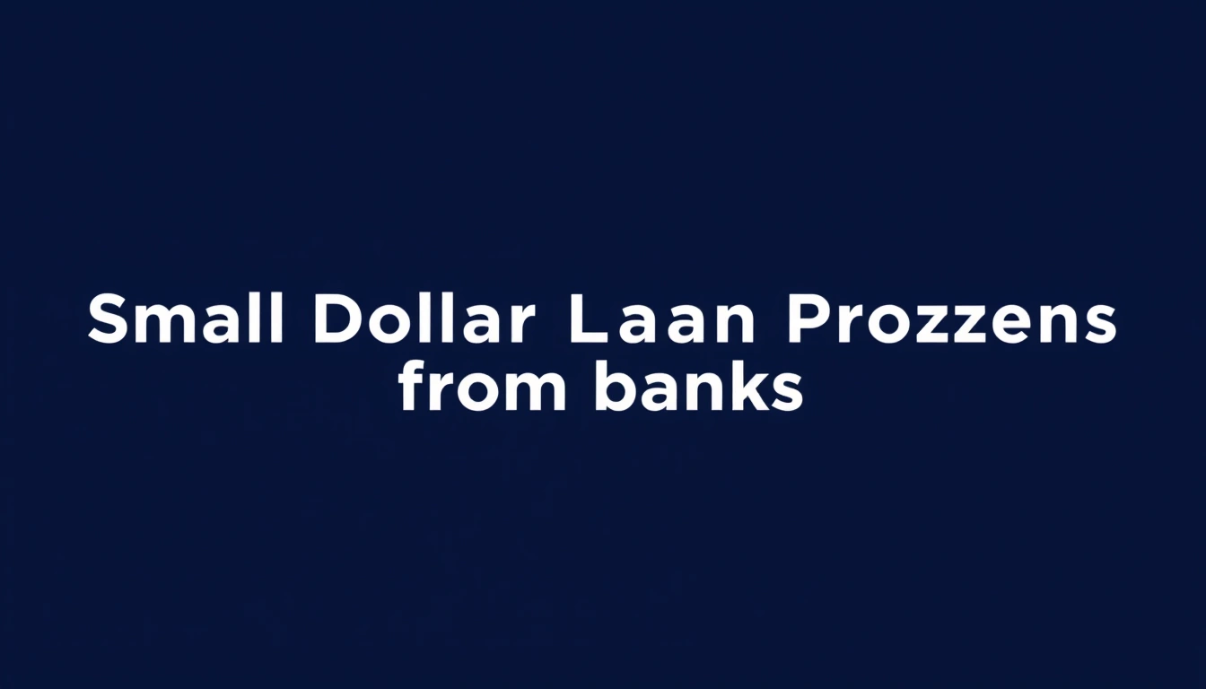 small dollar loan programs from banks small dollar loan programs from banks